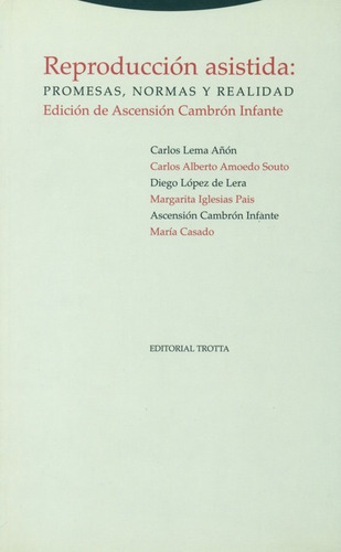 Reproduccion Asistida: Promesas Normas Y Realidad, De Cambrón Infante, Ascensión. Editorial Trotta, Tapa Blanda, Edición 1 En Español, 2001