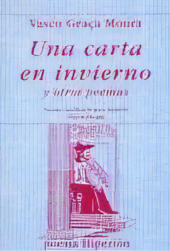 Una Carta En Invierno Y Otros Poemas Edicion Bilingue, De Graca Moura, Vasco. Serie N/a, Vol. Volumen Unico. Editorial Hiperion, Tapa Blanda, Edición 1 En Español, 2000