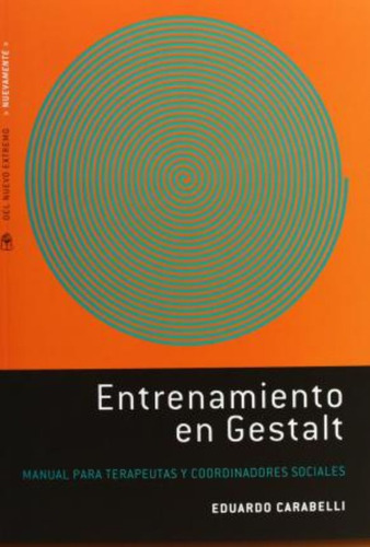 Entrenamiento En Gestalt / Eduardo Carabelli