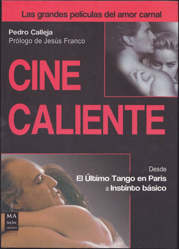 Cine Caliente, Películas Del Amor Carnal / Pedro Calleja