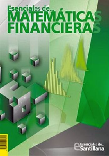 Esenciales De Matematicas Financieras (bach.)