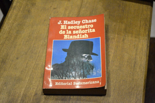 J Hadley Chase El Secuestro De La Blandish