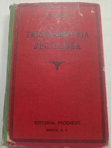 Libro Antiguo 1947 Trigonometría Rectilínea A. Anfosi