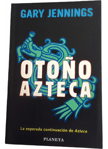 Libro Otoño Azteca, La Esperada Continuación De Azteca (Usado)