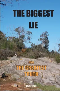 Libro The Biggest Lie: The Greatest Truth-inglés