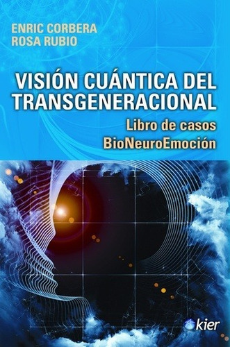 Visión Cuántica Del Transgeneracional - Enric Corbera