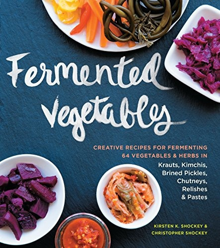 Libro Fermented Vegetables: Creative Recipes For Fermenting