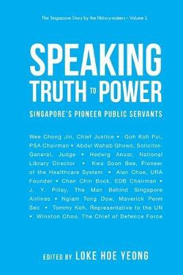 Libro Speaking Truth To Power: Singapore's Pioneer Public...