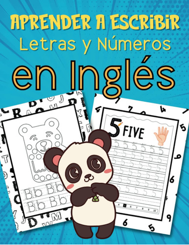 Aprender A Escribir Letras Y Números En Inglés: Cuaderno ...