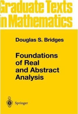 Foundations Of Real And Abstract Analysis - Douglas S. Br...