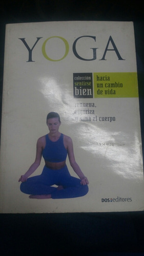 Yoga Hacia Un Cambio De Vida Dos Efitores G02