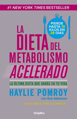 La Dieta Del Metabolismo Acelerado - Haylie Pomroy - Libro