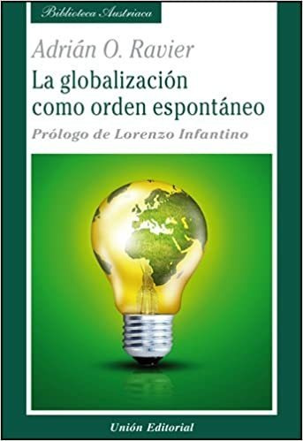 La Globalizacion Como Orden Espontaneo