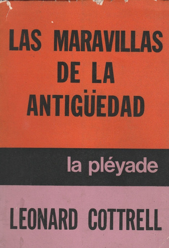 Las Maravillas De La Antiguedad Leonard Cottrell