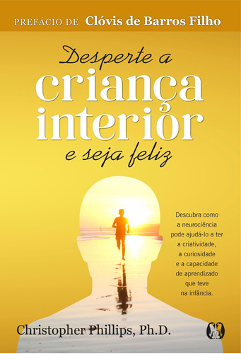 Livro Desperte A Criança Interior E Seja Feliz