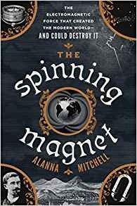 The Spinning Magnet The Electromagnetic Force That Created T