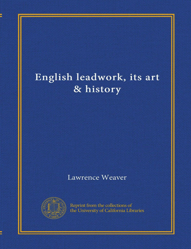 Libro: English Leadwork, Its Art & History