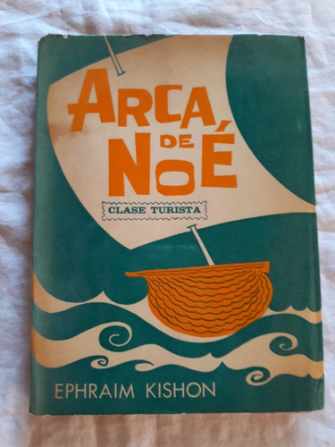 Arca De Noe Clase Turista - Ephraim Kishon - Candelabro 1964