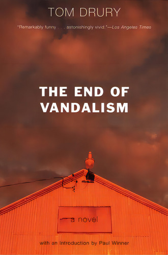 The End Of Vandalism, De Drury, Tom. Editorial Grove Atlantic, Tapa Blanda En Inglés