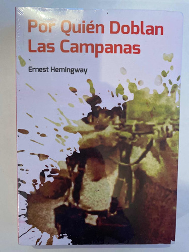 Por Quien Doblan Las Campanas Autor: Ernest Hemingway