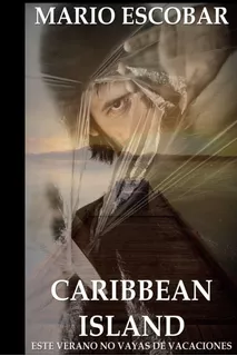 Libro: Caribbean Island: Autor Del Inquietante Título De El