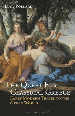 Libro The Quest For Classical Greece : Early Modern Trave...