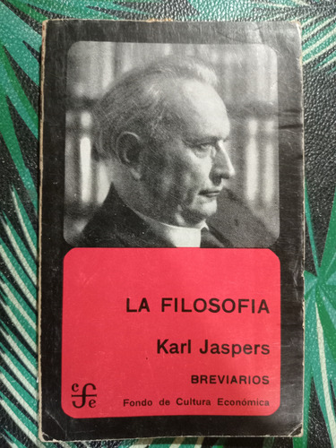 Karl Jaspers La Filosofía - Breviarios (Usado)