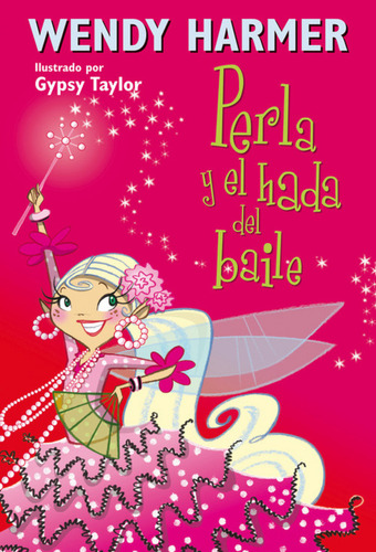 Perla Y El Hada Del Baile - Taylor, Gypsy