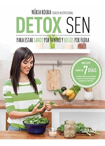 Detox Sen Para Estar Sanos Por Dentro Y Bellos Por Fuera [i