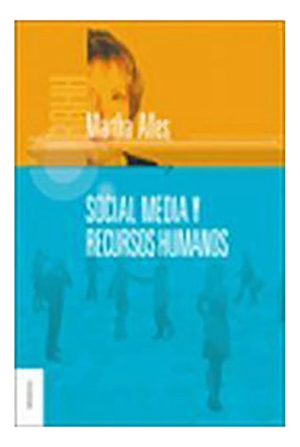 Social Media Y Recursos Humanos - Alles - Granica - #d