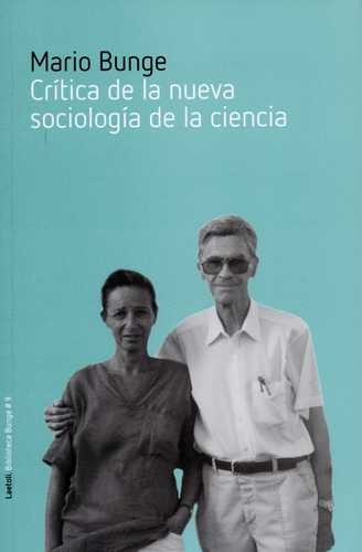 Libro Crítica De La Nueva Sociología De La Ciencia