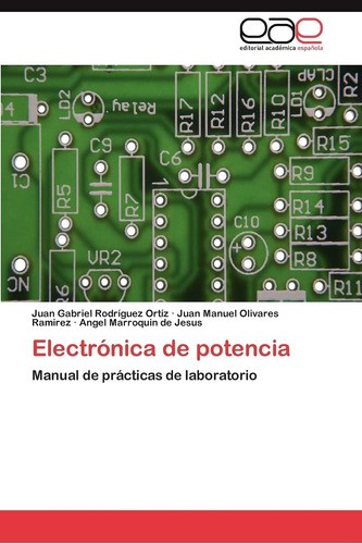 Libro: Electrónica De Potencia: Manual De Prácticas De Labor