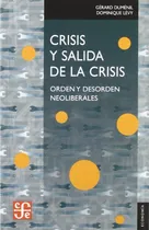 Comprar Libro Crisis Y Salida De La Crisis Orden Y Desorden Neoliber