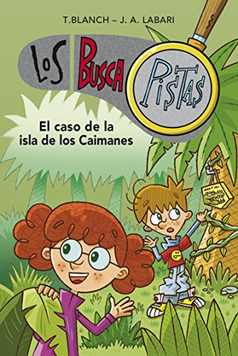 El Caso De La Isla De Los Caimanes -serie Los Buscapistas 5-