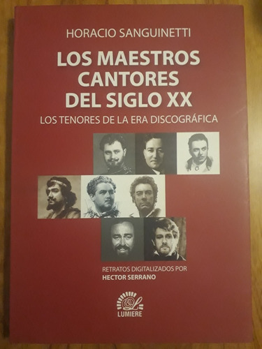 Los Maestros Cantores Del Siglo Xx - Horacio Sanguinetti