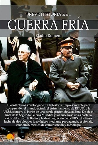 Libro Breve Historia De La Guerra Fria De Eladio Romero Garc