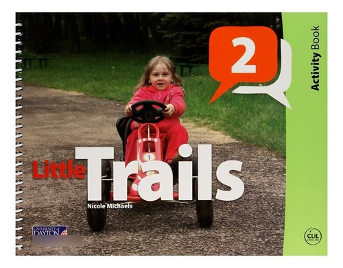 Little Trails 2. Activity Book - Michaels, Nicole