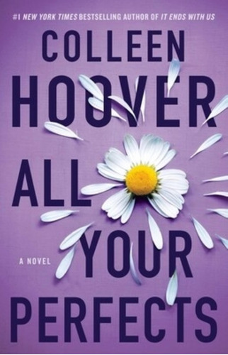 All Your Perfects - A Novel - Colleen Hoover