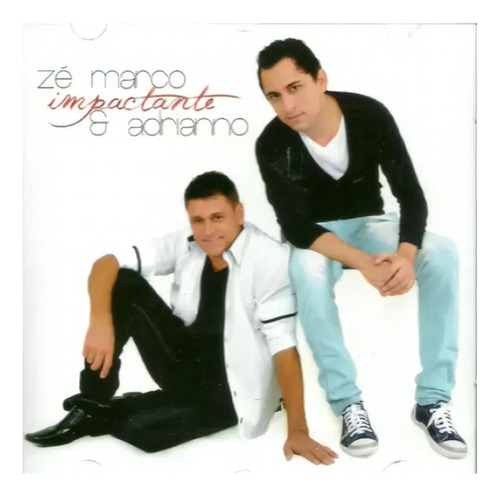 CD Zé Marco impactante & Adrianno - Sonido gratis