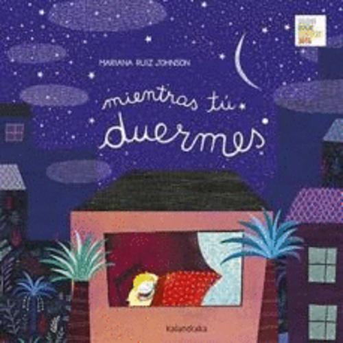 Libro Mientras Tú Duermes