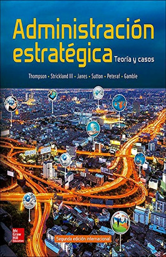 Libro Administración Estratégica / Thompson / Mcgraw Hill