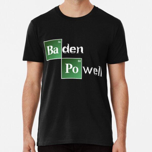 Remera Baden Powell Breaking Bad Algodon Premium