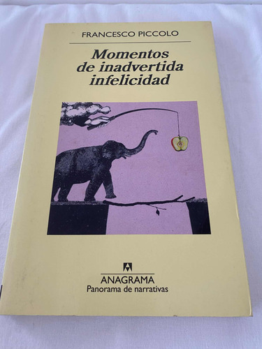 Libro Momentos De Inadvertida Infelicidad 