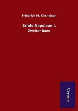 Libro Briefe Napoleon I. - Friedrich M Kircheisen