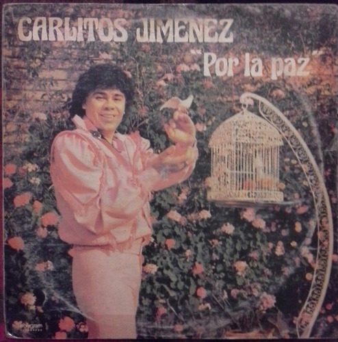 Vinilo Carlitos Mona Jimenez ( Por La Paz )