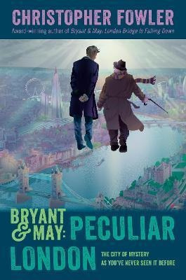 Libro Bryant & May: Peculiar London - Christopher Fowler