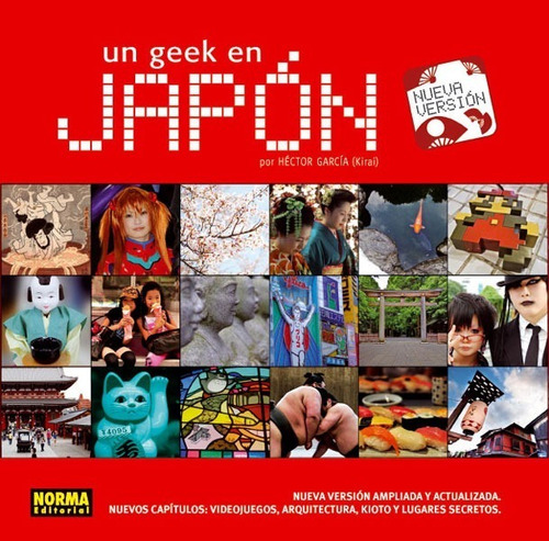 Un Geek En Japon - Hector García (kirai) - Norma