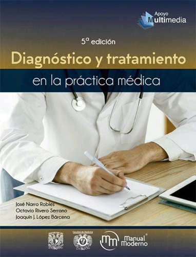 Narro Diagnóstico Y Tratamiento En La Práctica Médica 5ed.