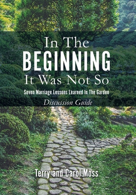 Libro In The Beginning It Was Not So: Discussion Guide: S...