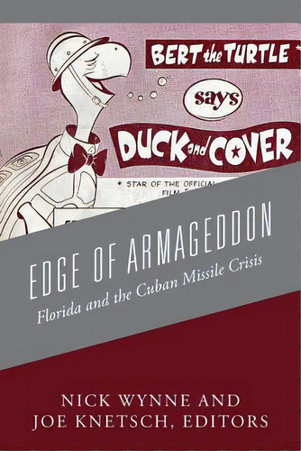 Edge Of Armageddon: Florida And The Cuban Missile Crisis, De Wynne, Nick. Editorial Outskirts Pr, Tapa Blanda En Inglés